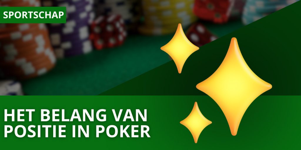 Het belang van positie in poker