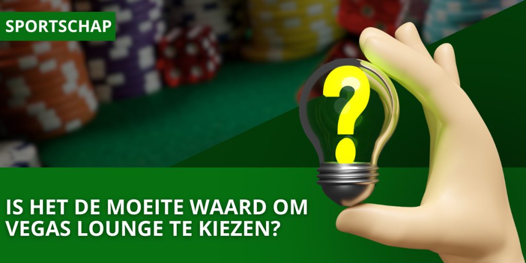 Is het de moeite waard om bij Vegas Lounge Casino te spelen?