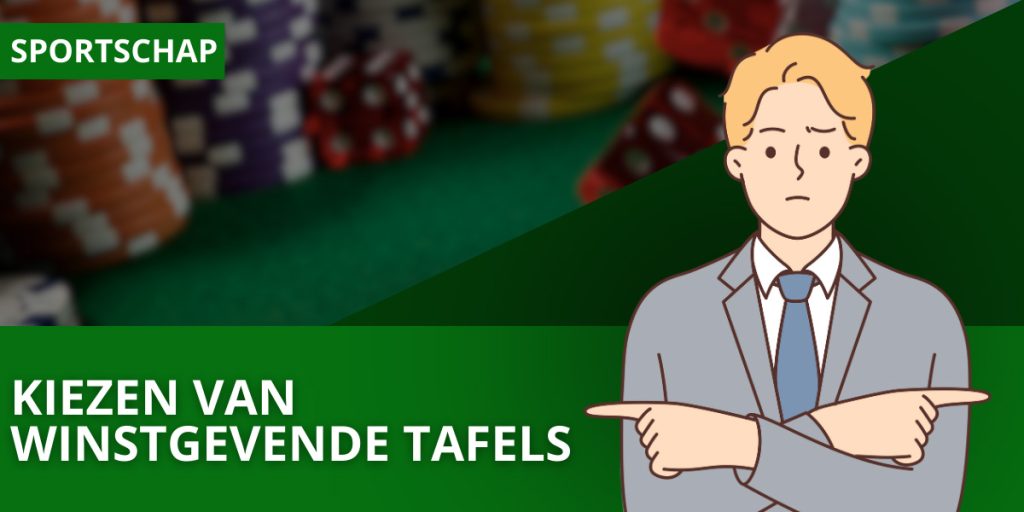 Kiezen van winstgevende tafels