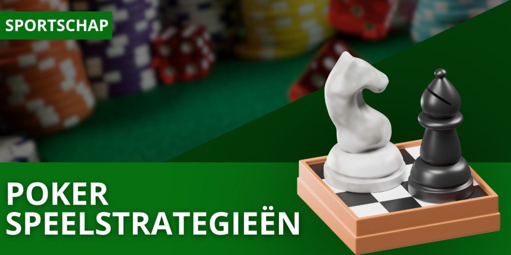 Poker speelstrategieën