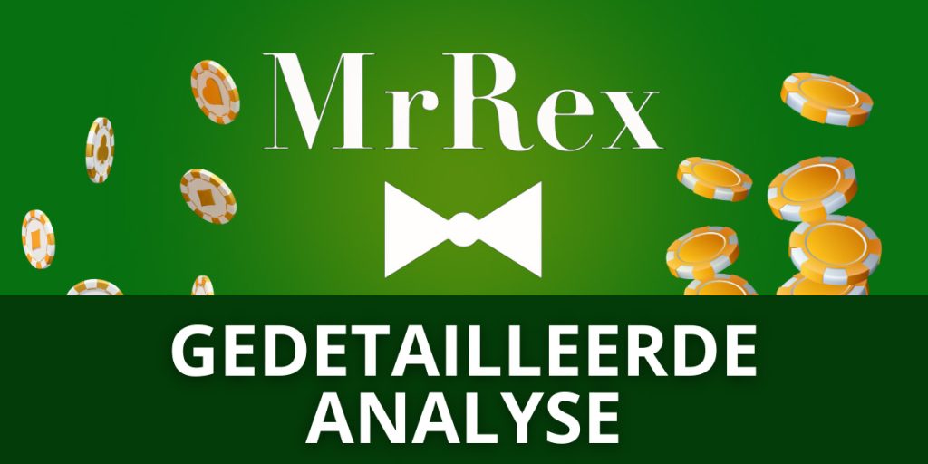 MrRex Casino Onder de Microscoop: Een kritisch onderzoek naar diensten