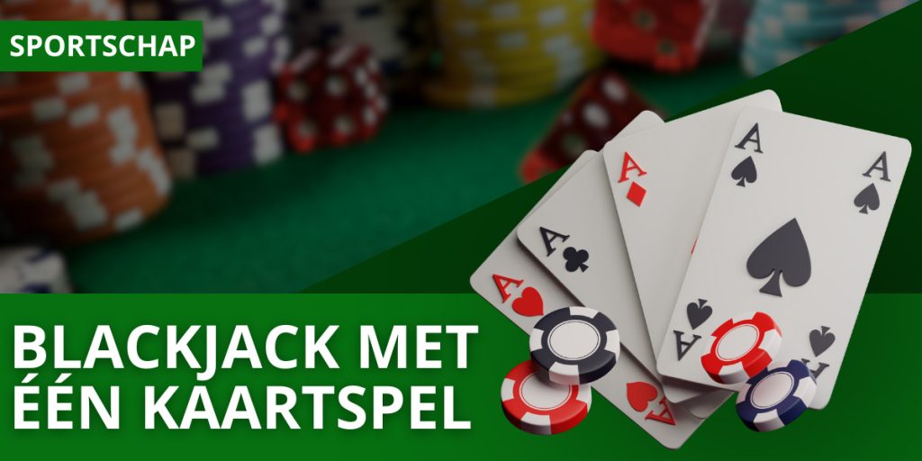Strategie voor Blackjack met één kaartspel
