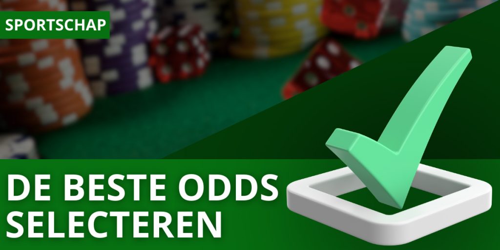 De Beste Odds Selecteren